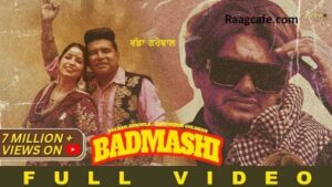 Badmashi Song Lyrics Balkar Ankhila