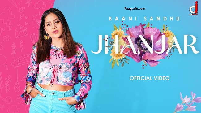Jhanjar song Lyrics – Baani Sandhu