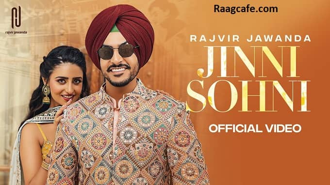 Jinni Sohni Song Lyrics – Rajvir Jawanda