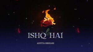 Ishq Hai Song Lyrics